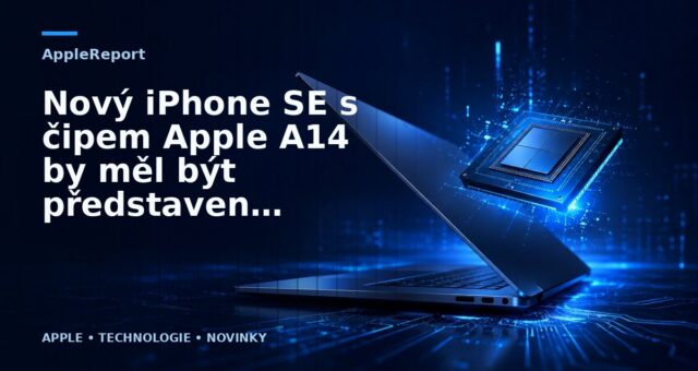 Nový iPhone SE s čipem Apple A14 by měl být představen v první polovině roku 2022