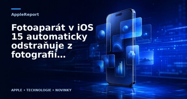 Fotoaparát v iOS 15 automaticky odstraňuje z fotografií nežádoucí odlesky objektivu