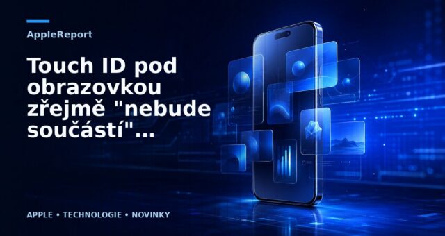 Touch ID pod obrazovkou zřejmě „nebude součástí“ iPhone 13