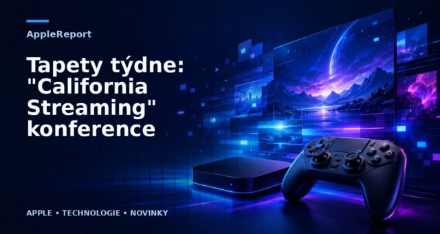 Tapety týdne: „California Streaming“ konference