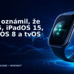Apple oznámil, že iOS 15, iPadOS 15, watchOS 8 a tvOS 15 vyjde již 20. září