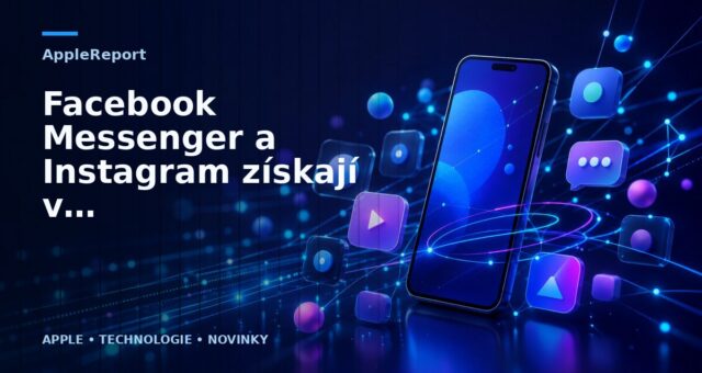 Facebook Messenger a Instagram získají v roce 2023 koncové šifrování