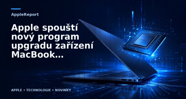 Apple spouští nový program upgradu zařízení MacBook pro oprávněné podniky