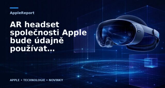 AR headset společnosti Apple bude údajně používat 3D senzory pro pokročilé sledování rukou