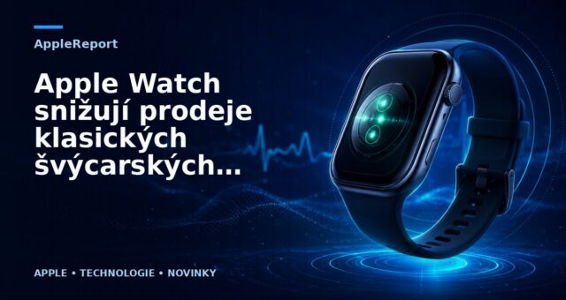 Apple Watch snižují prodeje klasických švýcarských hodinek