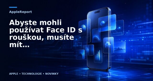 Abyste mohli používat Face ID s rouškou, musíte mít iPhone 12 či novější