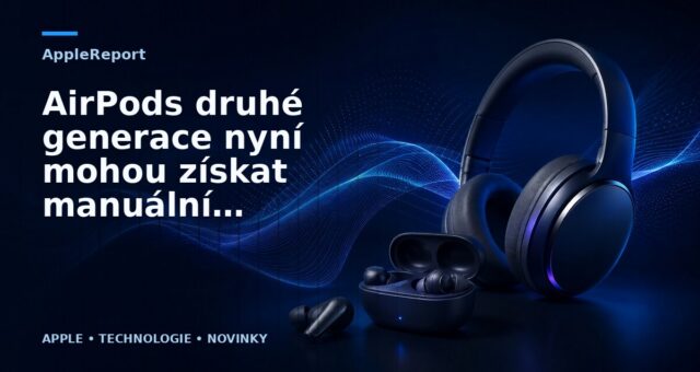 AirPods druhé generace nyní mohou získat manuální aktualizace firmwaru v Apple Stores