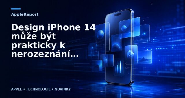 Design iPhone 14 může být prakticky k nerozeznání od iPhone 13