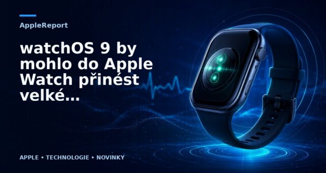 watchOS 9 by mohlo do Apple Watch přinést velké aktualizace pro sledování zdraví