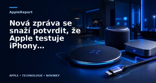Nová zpráva se snaží potvrdit, že Apple testuje iPhony s USB-C portem