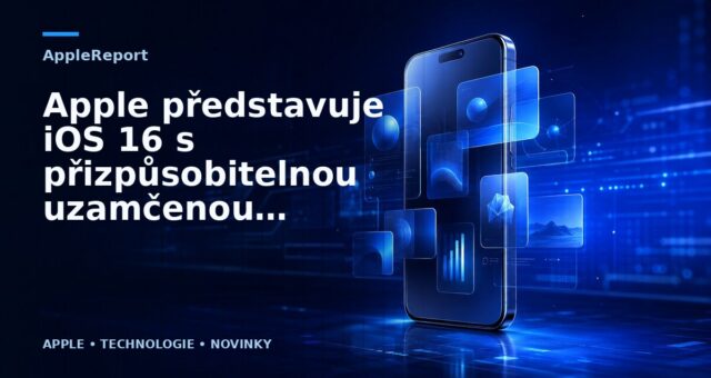 Apple představuje iOS 16 s přizpůsobitelnou uzamčenou obrazovkou s widgety, aktualizacemi oznámení a mnoha dalšími