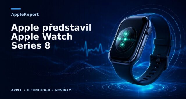 Apple představil Apple Watch Series 8