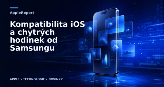 Kompatibilita iOS a chytrých hodinek od Samsungu
