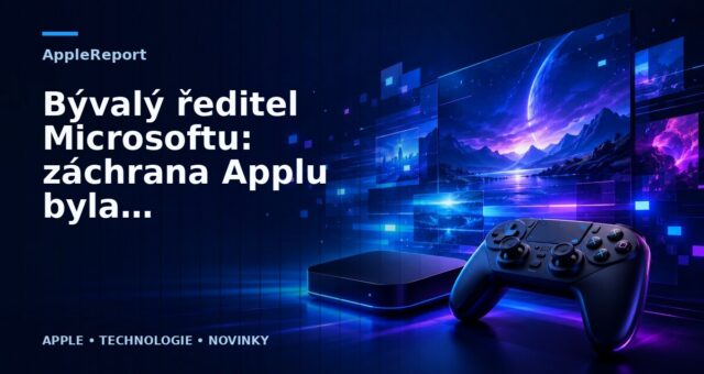 Bývalý ředitel Microsoftu: záchrana Applu byla ta nejšílenější věc, kterou Microsoft udělal