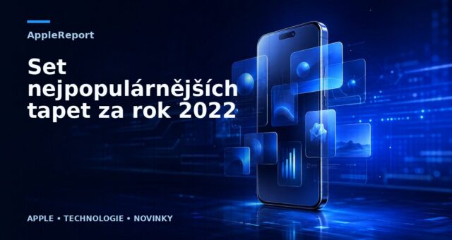 Set nejpopulárnějších tapet za rok 2022