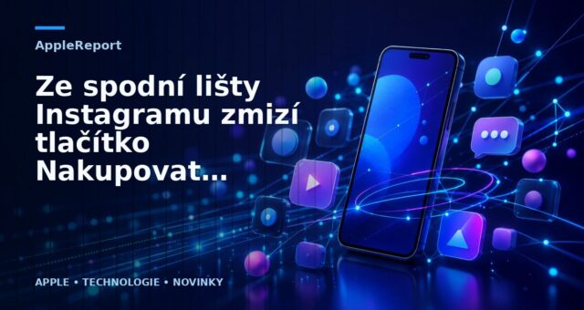 Ze spodní lišty Instagramu zmizí tlačítko Nakupovat a vrátí se zpět tlačítko k přidání obsahu