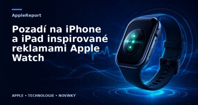 Pozadí na iPhone a iPad inspirované reklamami Apple Watch