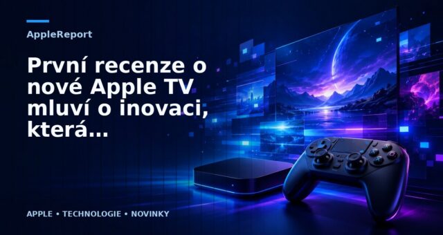 První recenze o nové Apple TV mluví o inovaci, která není dotažena do konce