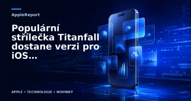 Populární střílečka Titanfall dostane verzi pro iOS a Android