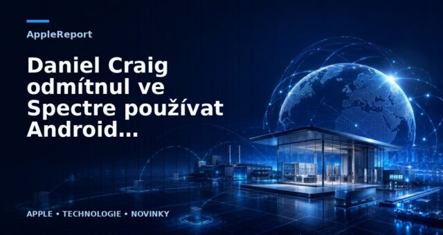 Daniel Craig odmítnul ve Spectre používat Android, protože „James Bond používá jen to nejlepší“