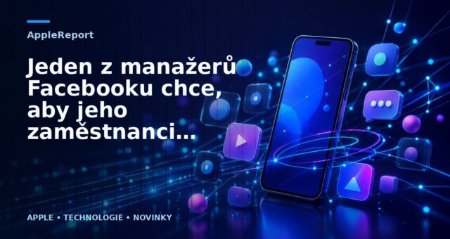 Jeden z manažerů Facebooku chce, aby jeho zaměstnanci vyměnili iPhony za Android
