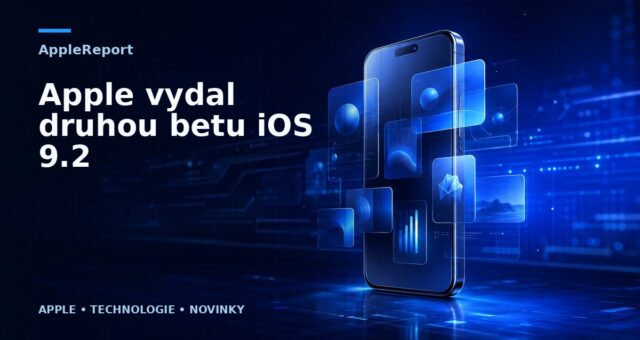 Apple vydal druhou betu iOS 9.2