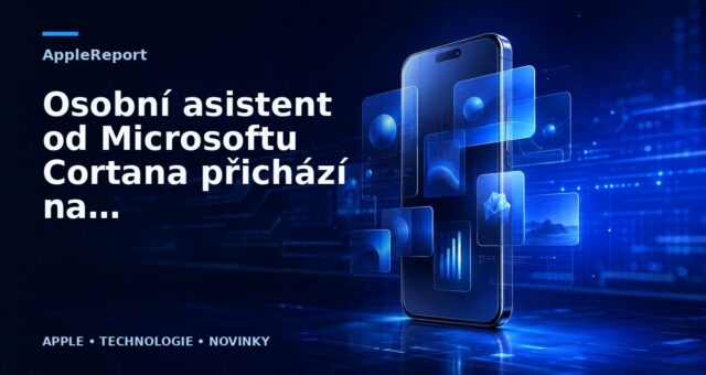Osobní asistent od Microsoftu Cortana přichází na iOS