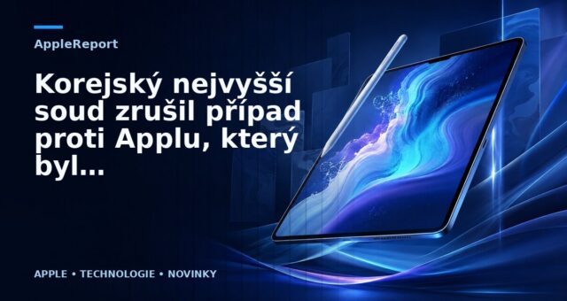 Korejský nejvyšší soud zrušil případ proti Applu, který byl obviněn z porušování soukromí
