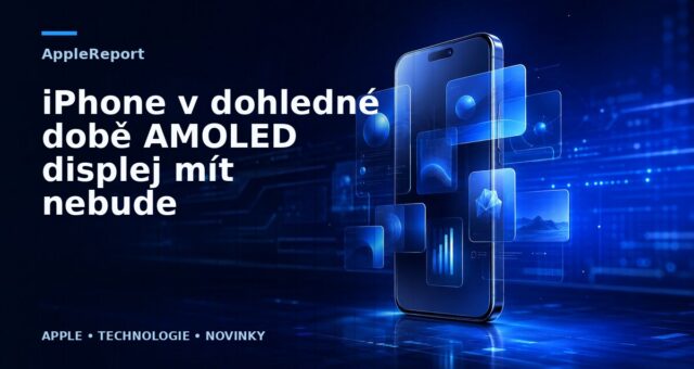 iPhone v dohledné době AMOLED displej mít nebude