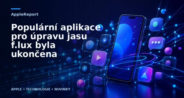 Populární aplikace pro úpravu jasu f.lux byla ukončena