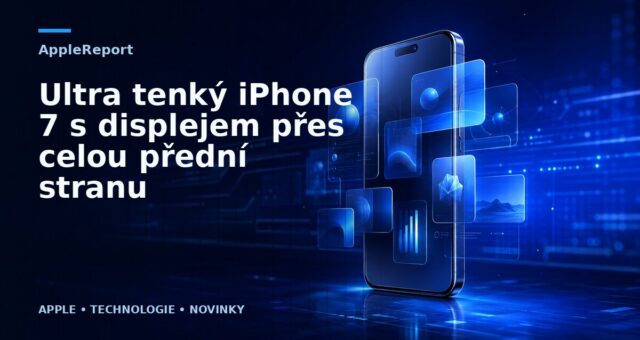 Ultra tenký iPhone 7 s displejem přes celou přední stranu
