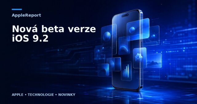 Nová beta verze iOS 9.2