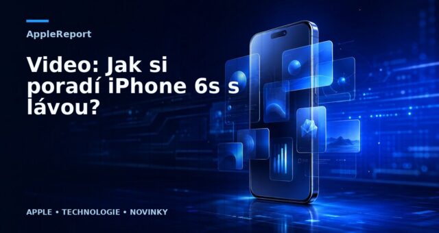Video: Jak si poradí iPhone 6s s lávou?