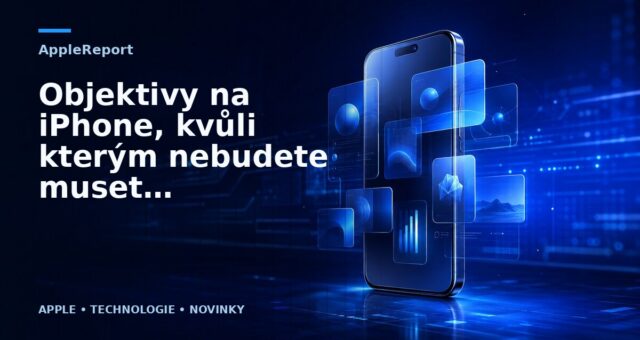 Objektivy na iPhone, kvůli kterým nebudete muset sundávat obal