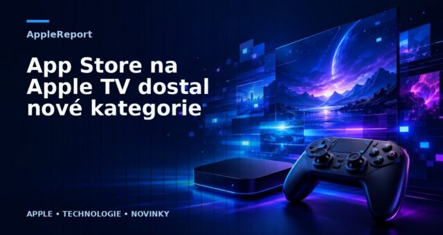 App Store na Apple TV dostal nové kategorie