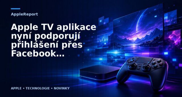 Apple TV aplikace nyní podporují přihlášení přes Facebook s novým SDK pro tvOS