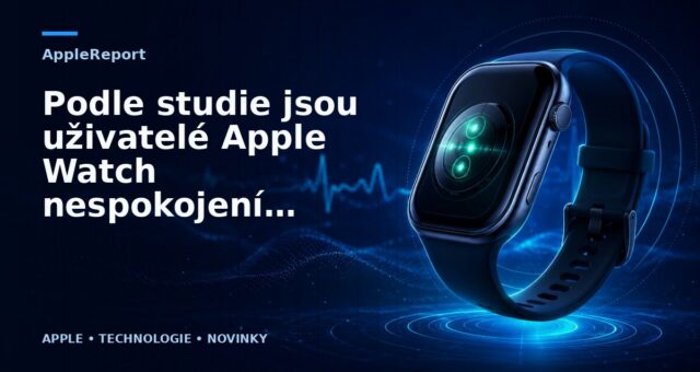 Podle studie jsou uživatelé Apple Watch nespokojení s množstvím funkcí