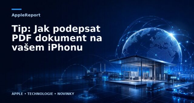 Tip: Jak podepsat PDF dokument na vašem iPhonu