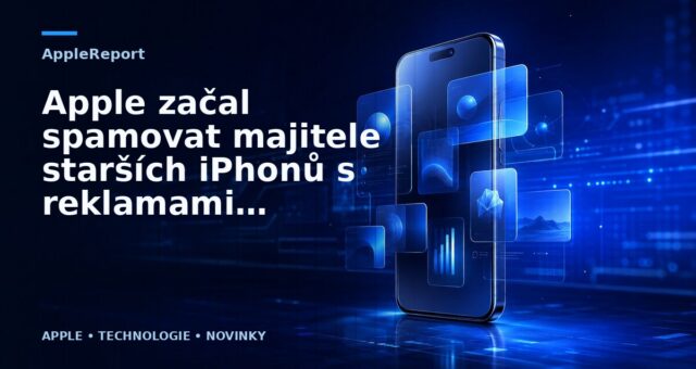 Apple začal spamovat majitele starších iPhonů s reklamami na iPhone 6s