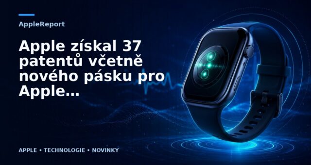Apple získal 37 patentů včetně nového pásku pro Apple Watch