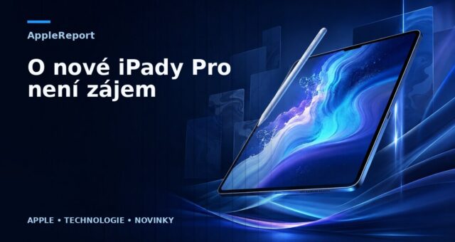 O nové iPady Pro není zájem