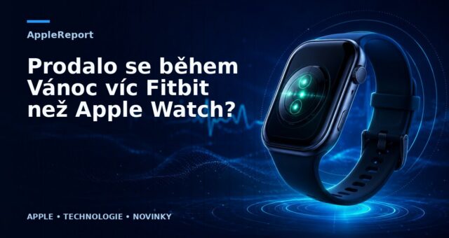Prodalo se během Vánoc víc Fitbit než Apple Watch?