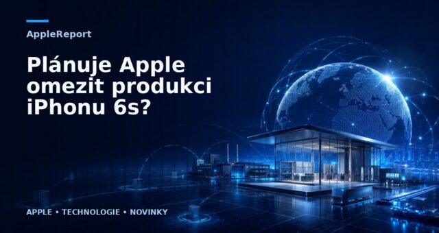 Plánuje Apple omezit produkci iPhonu 6s?