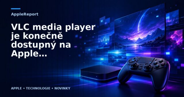 VLC media player je konečně dostupný na Apple TV