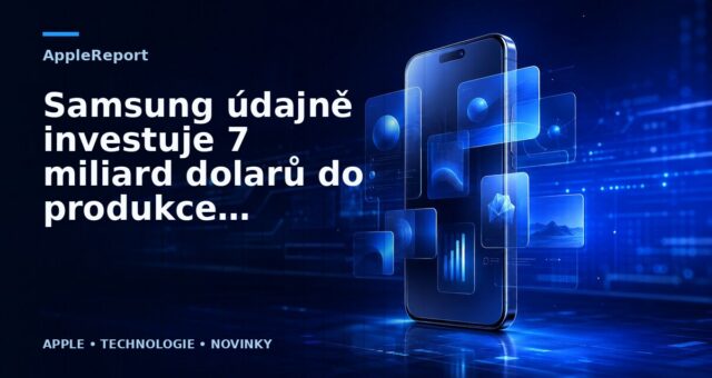 Samsung údajně investuje 7 miliard dolarů do produkce OLED displejů pro iPhony