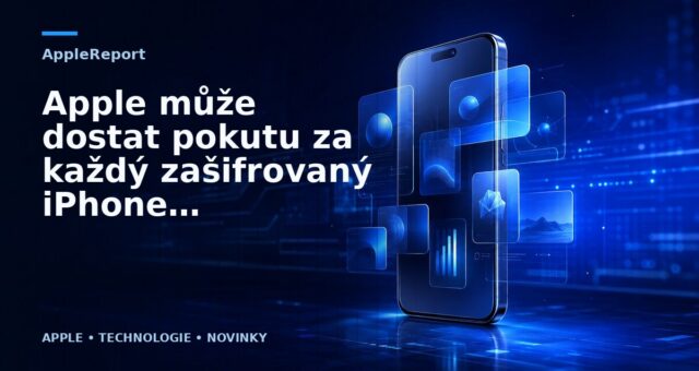 Apple může dostat pokutu za každý zašifrovaný iPhone v New Yorku