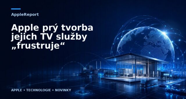 Apple prý tvorba jejich TV služby „frustruje“
