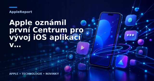 Apple oznámil první Centrum pro vývoj iOS aplikací v Evropě