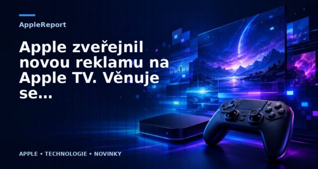 Apple zveřejnil novou reklamu na Apple TV. Věnuje se aplikacím