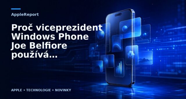 Proč viceprezident Windows Phone Joe Belfiore používá iPhone?